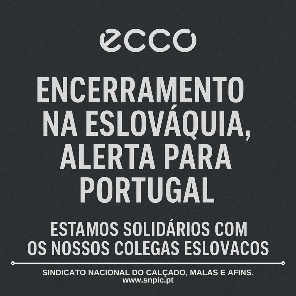 ECCO: Encerramento na Eslováquia, Alerta para Portugal — Estamos solidários com os nossos colegas eslovacos